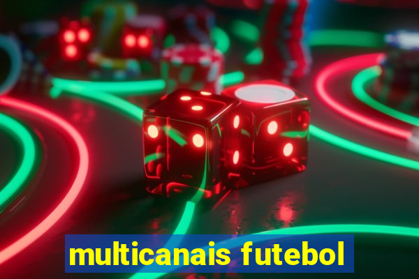 multicanais futebol